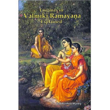 Enigmas  in Valmiki Ramayana Explained